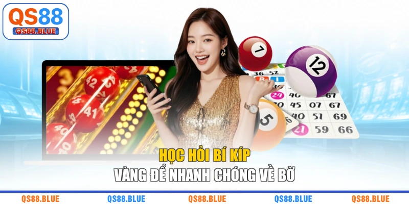 Học hỏi bí kíp vàng để nhanh chóng về bờ